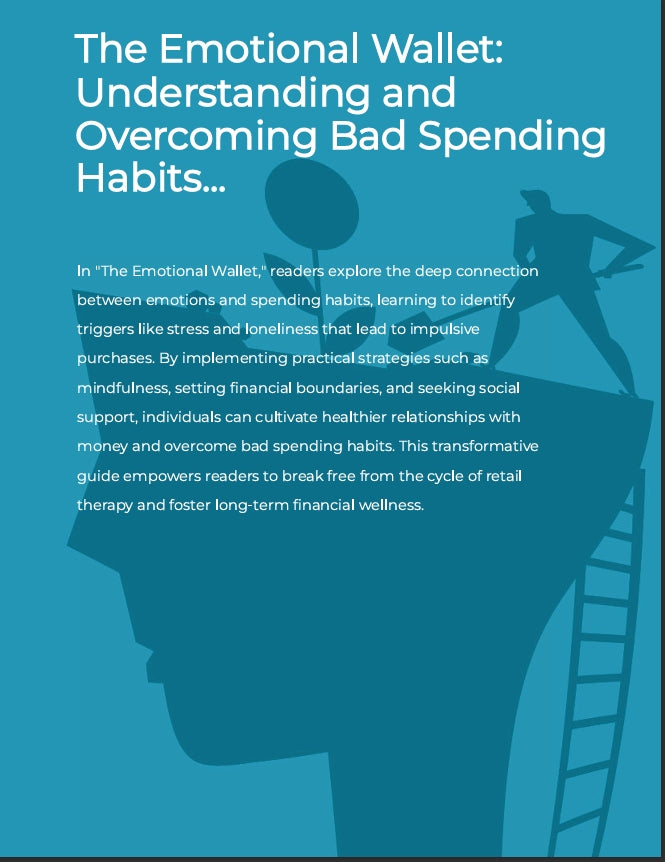 The Emotional Wallet: Understanding and Overcoming Bad Spending Habits